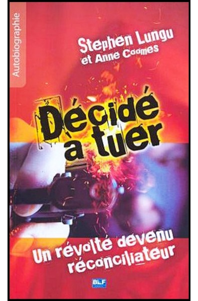 Décidé à tuer