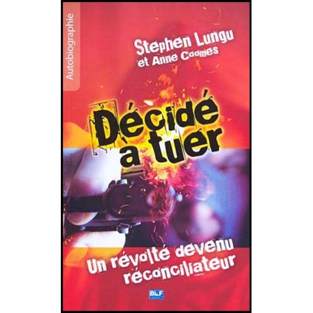 Décidé à tuer