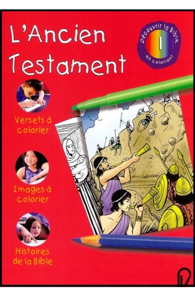 Découvrir la Bible en coloriant - L'Ancien Testament