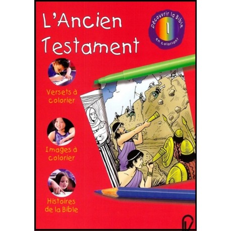 Découvrir la Bible en coloriant - L'Ancien Testament