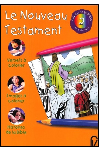 Découvrir la Bible en coloriant - Le Nouveau Testament