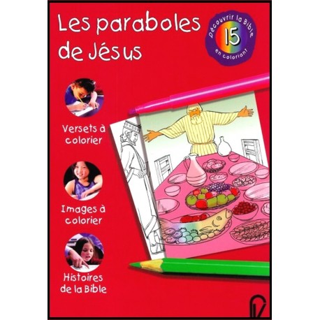 Découvrir la Bible en coloriant - Les Paraboles de Jésus