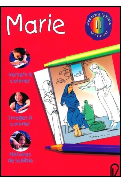 Découvrir la Bible en coloriant - Marie