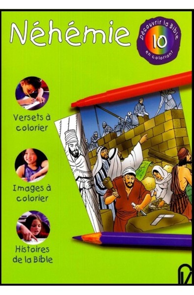 Découvrir la Bible en coloriant - Néhémie