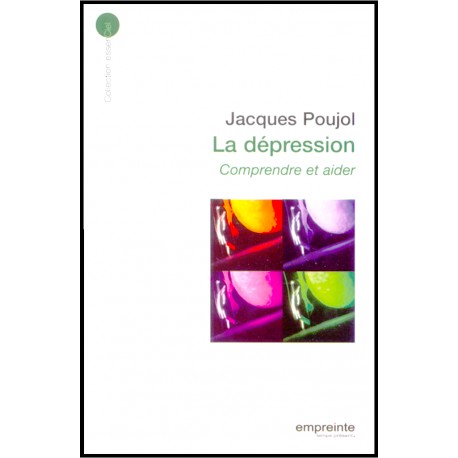 Dépression, comprendre et aider, La