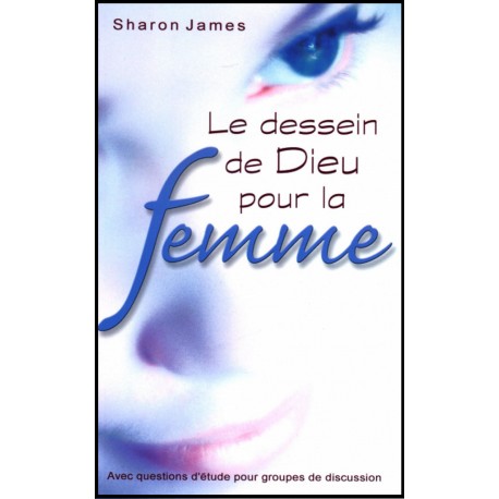 Dessein de Dieu pour la femme, Le