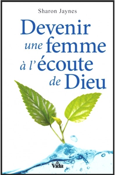 Devenir une femme à l'écoute de Dieu