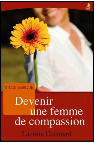 Devenir une femme de compassion