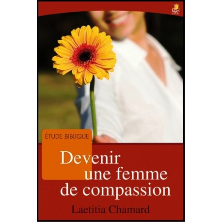 Devenir une femme de compassion