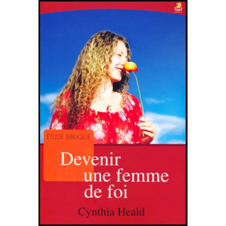 Devenir une femme de foi