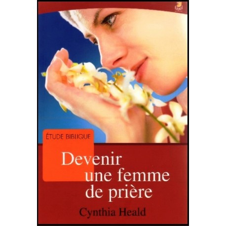 Devenir une femme de prière