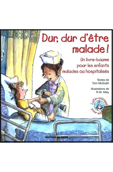 Lutin-Conseil - Dur, dur d'être malade ! 