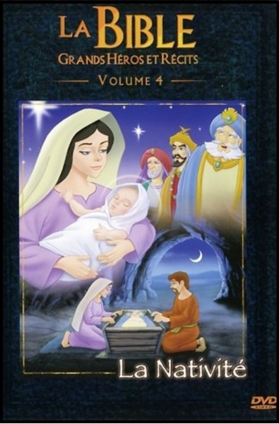 DVD - Bible, La - Grands héros et récits 4 La nativité