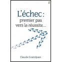 Echec, L' : premiers pas vers la réussite