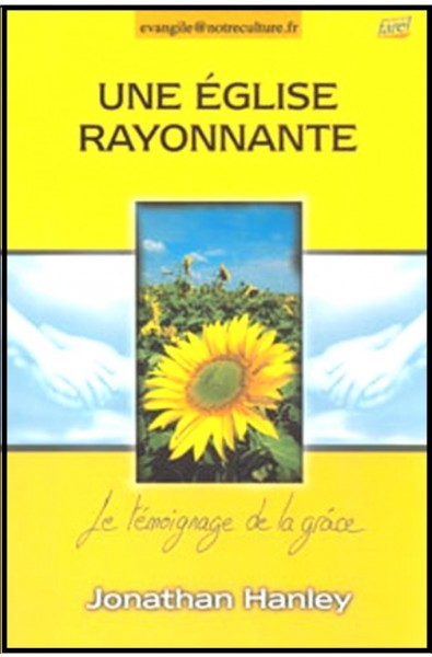 Eglise rayonnante, Une