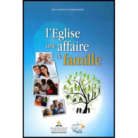 Eglise, L', Une affaire de famille