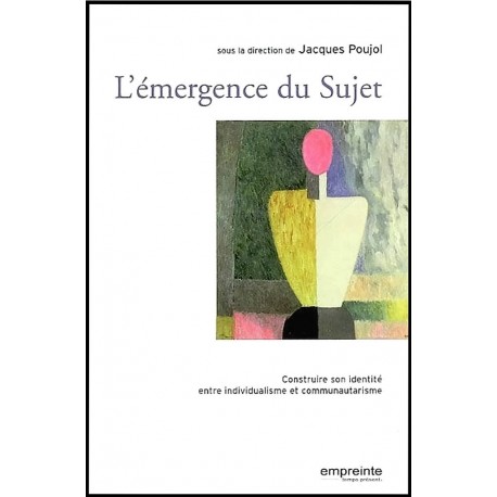 Emergence du sujet, L'