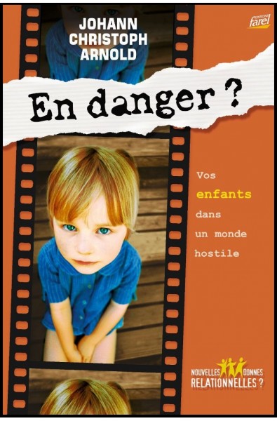 En danger ? Vos enfants dans un monde hostile