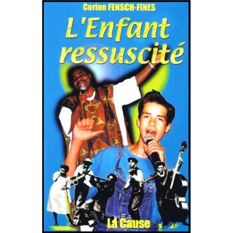 Enfant ressuscité, L'