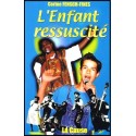 Enfant ressuscité, L'