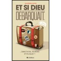 Et si Dieu débarquait...