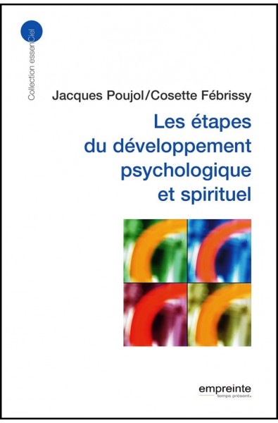 Etapes du développement psychologique et spirituel, Les