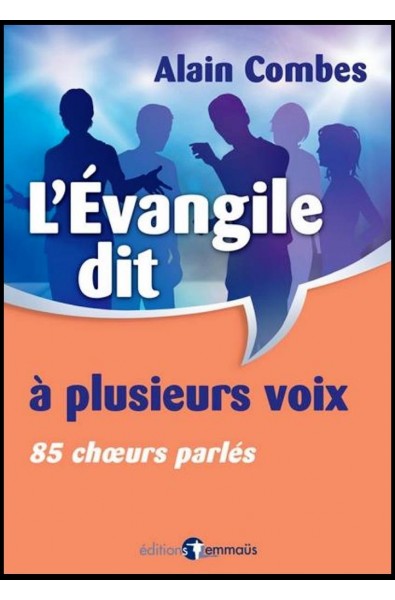 Evangile dit à plusieurs voix, L'