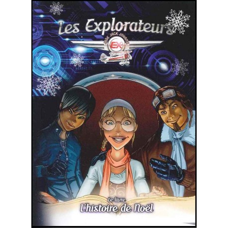 Explorateurs, Les - L'histoire de Noël
