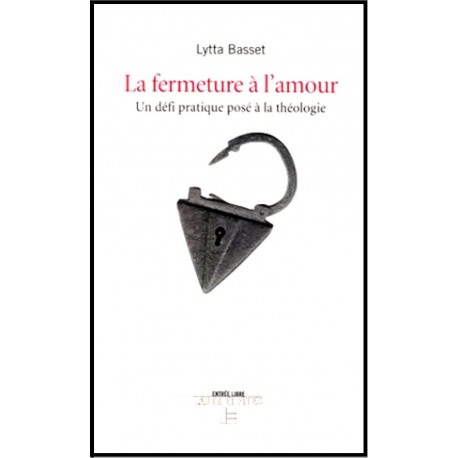 Fermeture à l'amour, La