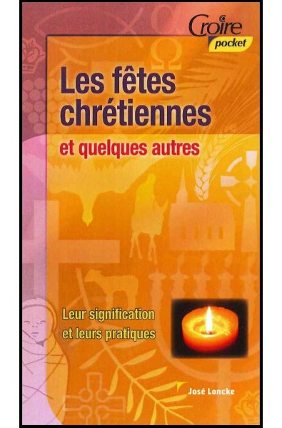 Fêtes chrétiennes et quelques autres