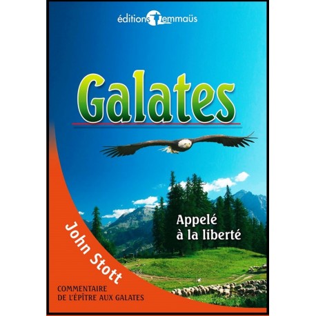 Galates - appelé à la liberté