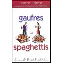 Gaufres ou spaghettis