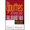 Gouttes de temps pour aujourd'hui, Des