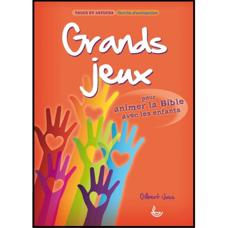 Grands jeux pour animer la Bible avec des enfants