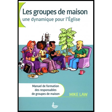 Groupes de maison, une dynamique pour l'Eglise