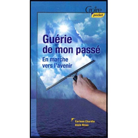 Guérie de mon passé