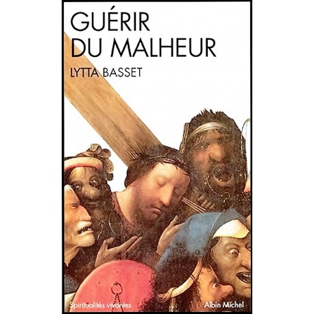 Guérir du malheur