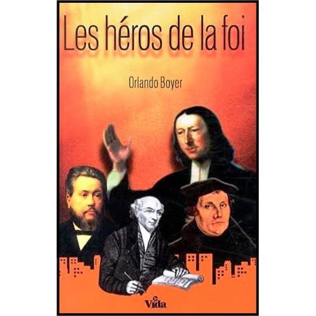 Héros de la foi, Les