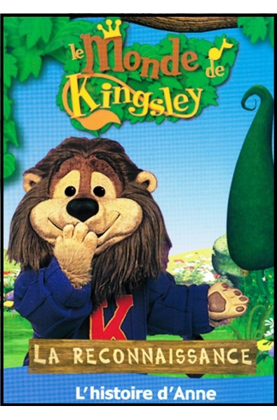 DVD - Monde de Kingsley 7 - Histoire d'Anne, La reconnaissance 