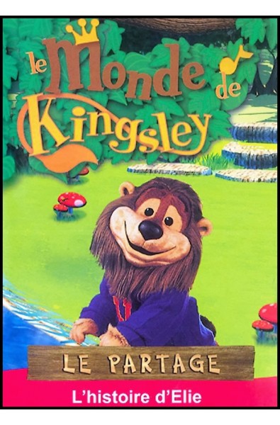 DVD - Monde de Kingsley 17 - Histoire d'Elie, Le partage 