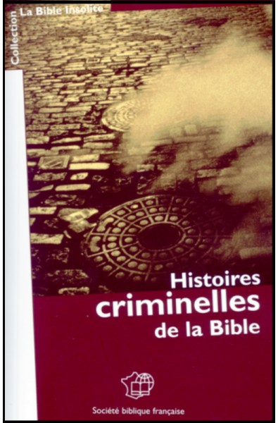 Histoires criminelles de la Bible