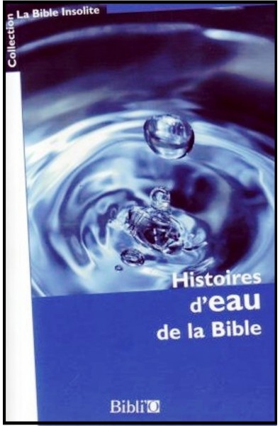 Histoires d'eau de la Bible