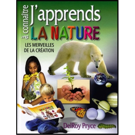 J'apprends à connaître la nature