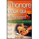 J'honore ceux qui m'honorent