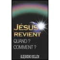 Jésus revient. Quand ? Comment ?