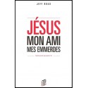 Jésus, mon ami, mes emmerdes