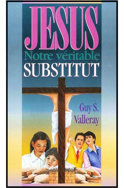 Jésus, notre véritable substitut