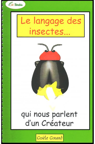 Langage des insectes, Le