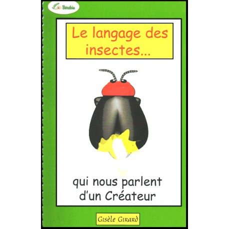 Langage des insectes, Le