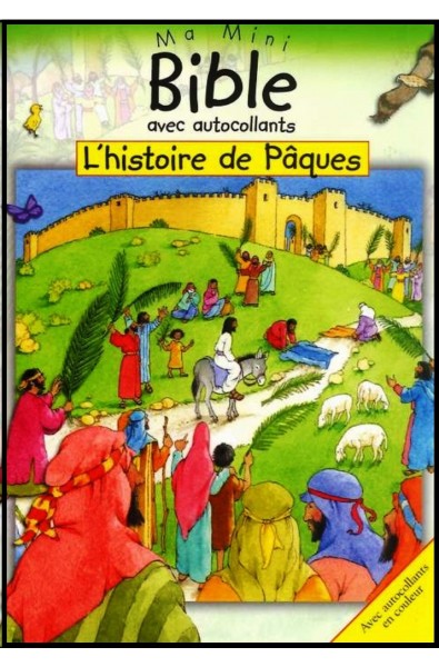 Ma Mini Bible - L'histoire de Pâques